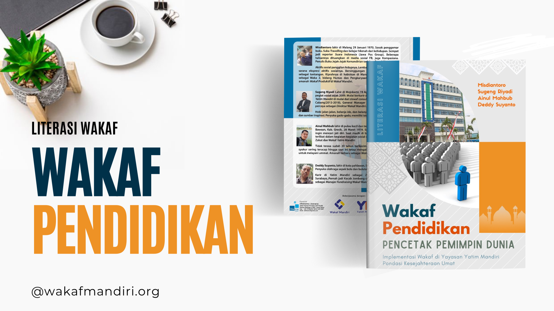  Telah Terbit Buku Wakaf Pendidikan Pencetak Pemimpin Dunia